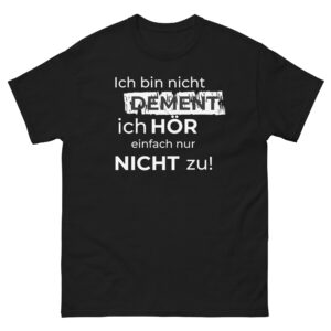 Klassisches Herren-T-Shirt “Ich bin nicht dement”